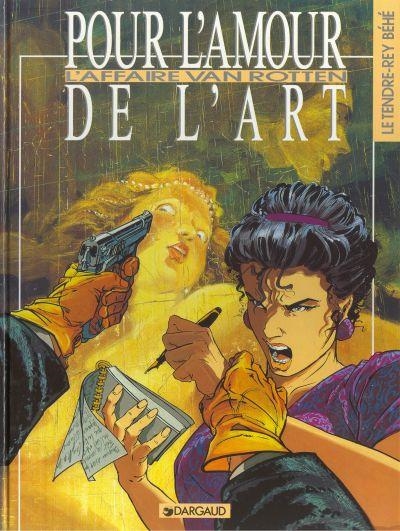 POUR L'AMOUR DE L'ART # 01 L'AFFAIRE VAN ROTTEN | 9782205040395 | SERGE LE TENDRE - PASCALE REY - BÉHÉ | Universal Cómics