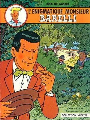 BARELLI # 01 L'ENIGMATIQUE MONSIEUR BARELLI EDICIÓN EN FRANCÉS | 9999900046083 | BOB DE MOOR | Universal Cómics