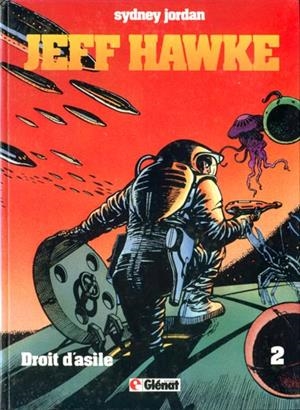 JEFF HAWKE CHRONOLOGIQUE # 02 DROIT D'ASILE EDICIÓN EN FRANCÉS | 9999900046274 | ERIC SOUSTER - SIDNEY JORDAN - WILLIE PATTERSON