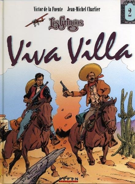 LES GRINGOS # 02 VIVA VILLA EDICIÓN EN FRANCÉS | 9782731610567 | VICTOR DE LA FUENTE - JEAN MICHEL CHARLIER | Universal Cómics