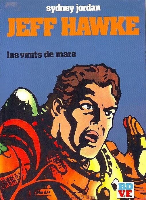 JEFF HAWKE # 04 LES VENTS DE MARS EDICIÓN EN FRANCÉS | 9999900046359 | ERIC SOUSTER - SIDNEY JORDAN - WILLIE PATTERSON | Universal Cómics