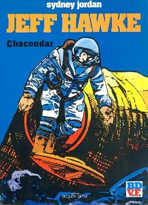 JEFF HAWKE # 03 CHACONDAR EDICIÓN EN FRANCÉS | 9999900046366 | ERIC SOUSTER - SIDNEY JORDAN - WILLIE PATTERSON | Universal Cómics