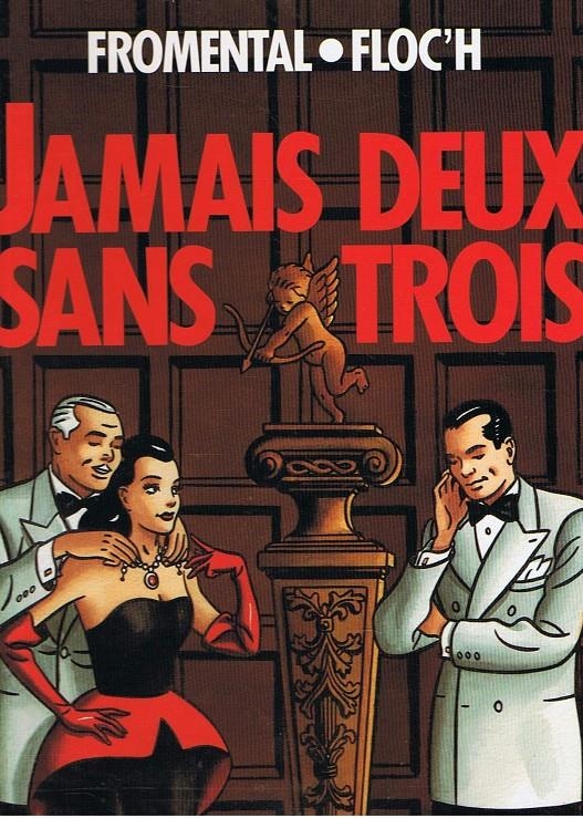 JAMAIS DEUX SENS TROIS EDICIÓN EN FRANCÉS | 9782226052889 | JEAN-LUC FROMENTAL - LOUSTAL - FLOC'H | Universal Cómics