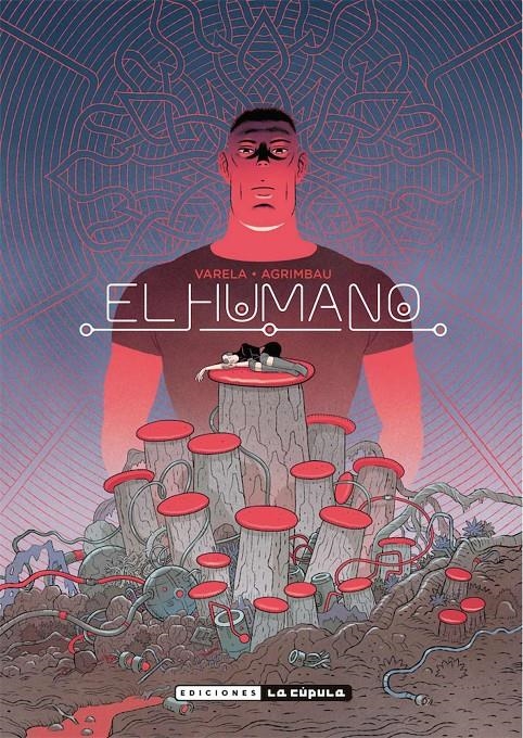 EL HUMANO | 9788417442606 | DIEGO AGRIMBAU - LUCAS VARELA | Universal Cómics