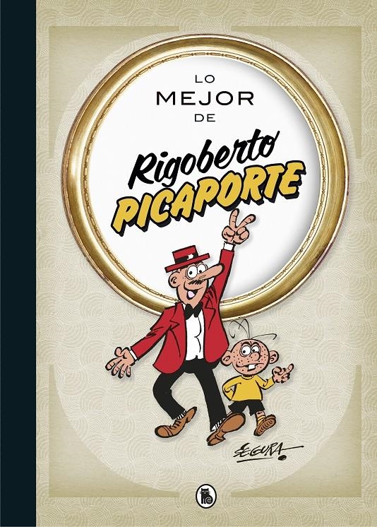 LO MEJOR DE RIGOBERTO PICAPORTE  | 9788402423313 | ROBERT SEGURA | Universal Cómics