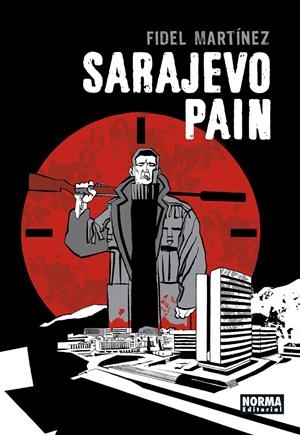 SARAJEVO PAIN | 9788467941425 | FIDEL MARTINEZ | Universal Cómics
