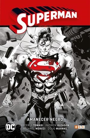 SUPERMAN RENACIMIENTO # 05 AMANECER NEGRO | 9788418180538 | MICHAEL MORECI - PATRICK GLEASON - PETER TOMASI - DOUG MAHNKE