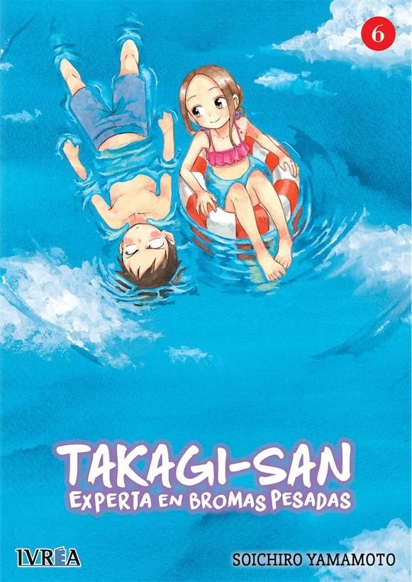 TAKAGI-SAN EXPERTA EN BROMAS PESADAS # 06 | 9788418172847 | SOICHIRO YAMAMOTO