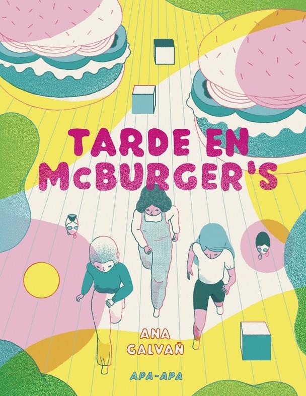 TARDE EN MCBURGER'S | 9788492615292 | ANA GALVAÑ | Universal Cómics