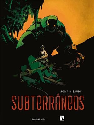 SUBTERRÁNEOS | 9788417318819 | ROMAN BAUDY | Universal Cómics
