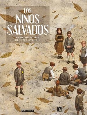 LOS NIÑOS SALVADOS, OCHO HISTORIAS DE SUPERVIVENCIA | 9788417318741 | PHILIPPE THIRAULT - JEANNE PUCHOL - JEAN-FRANÇOIS SOLMON - GABRIEL IPPÓLITI - STÉPHANE COURVOISIER -