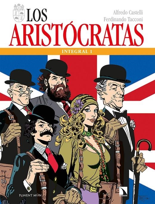 LOS ARISTÓCRATAS INTEGRAL # 01 | 9788417318796 | ALFREDO CASTELLI - FERDINANDO TACCONI