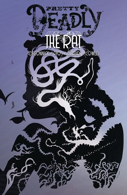 USA PRETTY DEADLY VOL 03 THE RAT | 978153431519851499 | KELLY SUE DECONNICK - EMMA RIOS - JORDIE BELLAIRE - COWLES | Universal Cómics