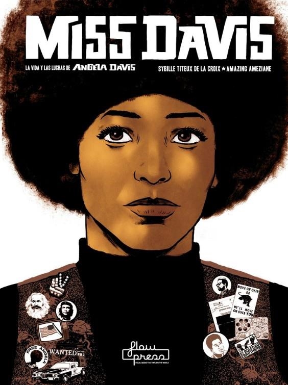 MISS DAVIS, LA VIDA Y LAS LUCHAS DE ANGELA DAVIS | 9788412034639 | SYBILLE TITEUX DE LA CROIX - AMAZING AMÉZIANE | Universal Cómics