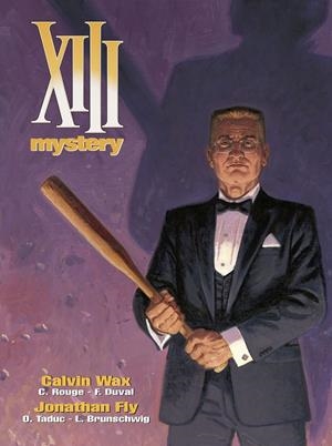 XIII MYSTERY # 10 - 11 CALVIN WAX / JONATHAN FLY | 9788467941609 | CORENTIN ROUGE - FRED DUVAL-  OLIVIER TADUC - LUC