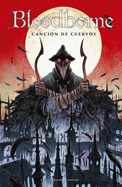 BLOODBORNE # 03 CANCIÓN DE CUERVOS | 9788467940411 | ALES KOT - PIOTR KOWALSKI - BRAD SIMPSON