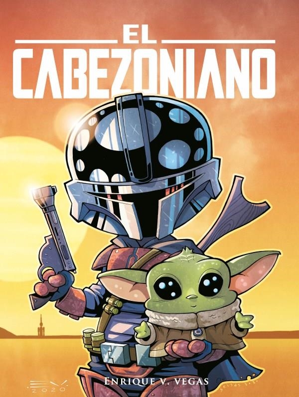 EL CABEZONIANO 2ª EDICIÓN | 9788417956660 | ENRIQUE V. VEGAS | Universal Cómics