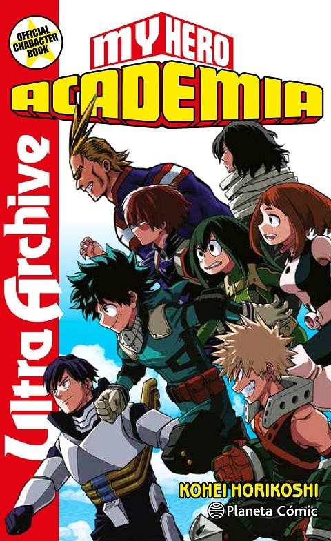 MY HERO ACADEMIA ACADEMIA ULTRA ARCHIVE | 9788413411033 | KOHEI HORIKOSHI | Universal Cómics