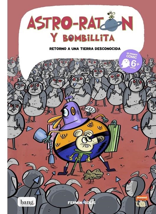 ASTRO-RATÓN Y BOMBILLITA # 05 RETORNO A UNA TIERRA DESCONOCIDA | 9788417178918 | FERMÍN SOLÍS | Universal Cómics