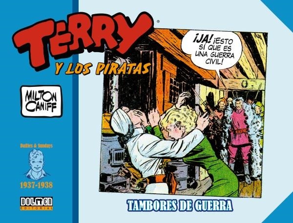 TERRY Y LOS PIRATAS 1937 - 1938 TAMBORES DE GUERRA | 9788417956615 | MILTON CANIFF | Universal Cómics