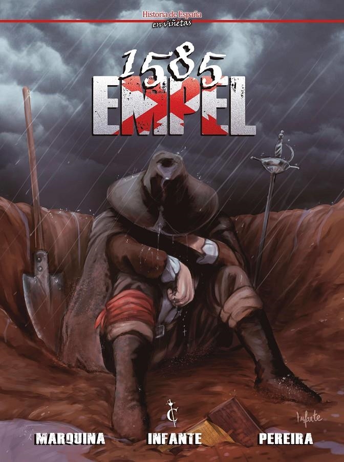 HISTORIA DE ESPAÑA EN VIÑETAS # 23 1585 EMPEL | 9788409206742 | JAVIER MARQUINA - JAIME INFANTE - GUILLERMO PEREIRA | Universal Cómics