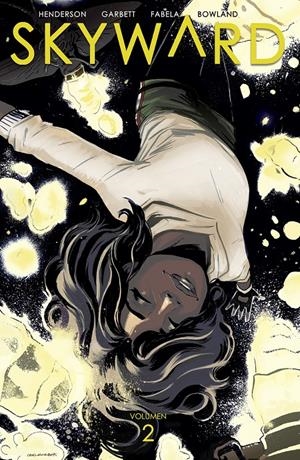 SKYWARD # 02 | 9788467940428 | JOE HENDERSON - LEE GARBETT - AONTIO FABELA | Universal Cómics