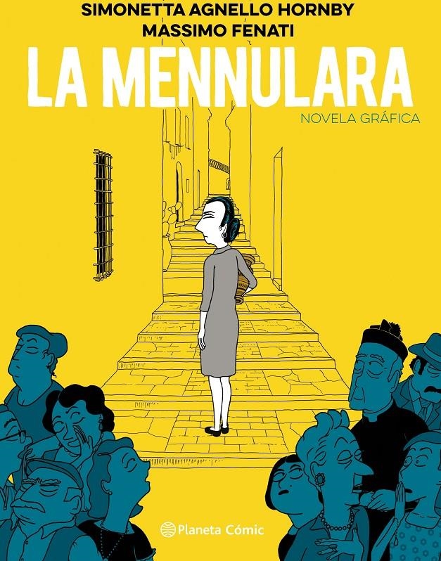 LA MENNULARA NOVELA GRÁFICA | 9788413410920 | SIMONETTA AGNELLO HORNBY - MASSIMO FENATI | Universal Cómics