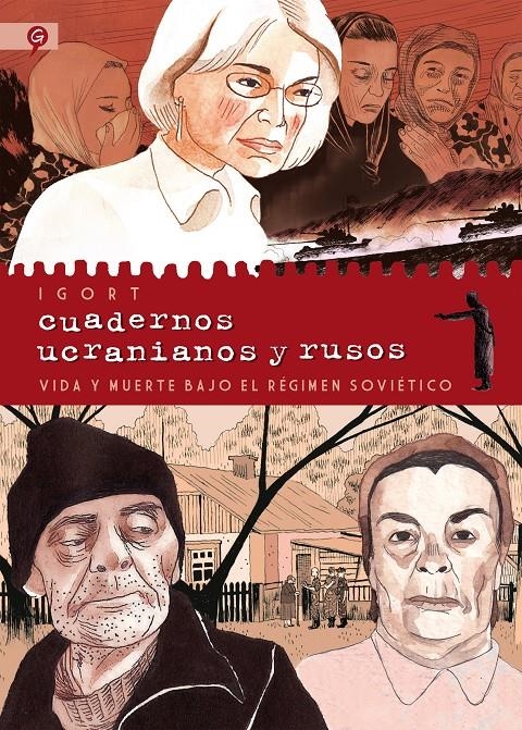 CUADERNOS RUSOS Y UCRANIANOS, VIDA Y MUERTE BAJO EL RÉGIMEN SOVIÉTICO | 9788416131556 | IGORT | Universal Cómics