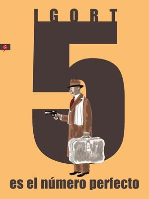 5 ES EL NÚMERO PERFECTO | 9788416131563 | IGORT | Universal Cómics