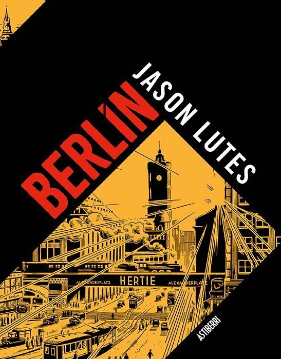 BERLÍN INTEGRAL | 9788418215117 | JASON LUTES | Universal Cómics