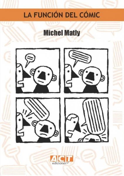 LA FUNCIÓN DEL CÓMIC | 9788409193356 | MICHEL MALTY | Universal Cómics