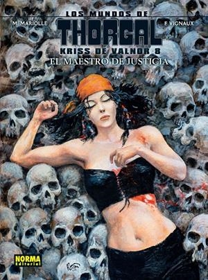 LOS MUNDOS DE THORGAL KRISS DE VALNOR # 08 EL MAESTRO DE JUSTICIA | 9788467942217 | XAVIER DORISON - MATHIEU MARIOLLE - FRED VIGNAUX