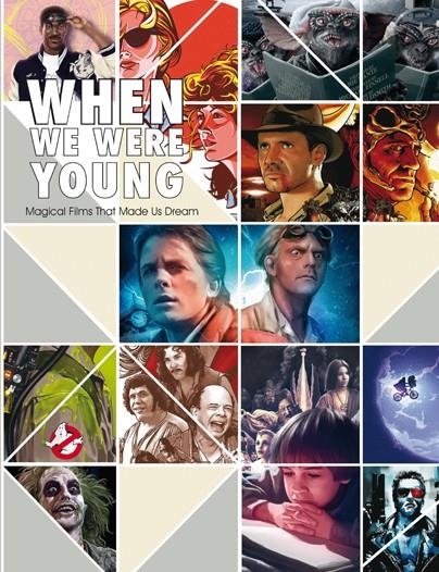 WHEN WE WERE YOUNG. MAGICAL FILMS THAT MADE US DREAM | 9788417557195 | Universal Cómics