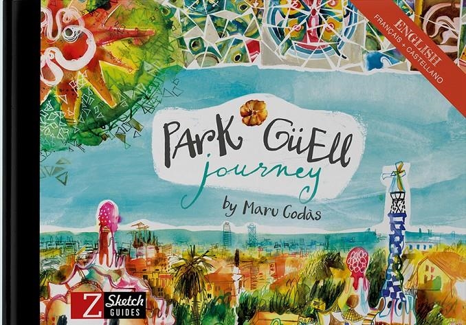 PARK GÜELL JOURNEY | 9788494582912 | MARU GODÀS | Universal Cómics