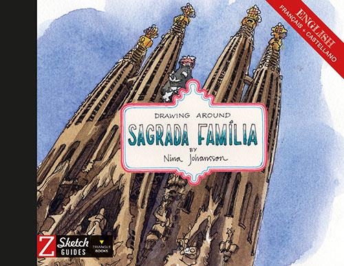 DRAWING AROUND SAGRADA FAMÍLIA | 9788484788829 | NINA JOHANSSON | Universal Cómics