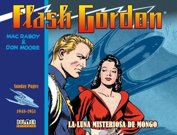 FLASH GORDON DE MAC RABOY # 01 1948 A 1951 LA LUNA MISTERIOSA DE MONGO | 9788417956738 | MAC RABOY - DON MOORE | Universal Cómics