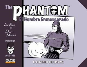 THE PHANTOM / EL HOMBRE ENMASCARADO TIRAS DIARIAS # 02 1937-1939  EL PRISIONERO DEL HIMALAYA | 9788417956752 | LEE FALK - RAY MOORE