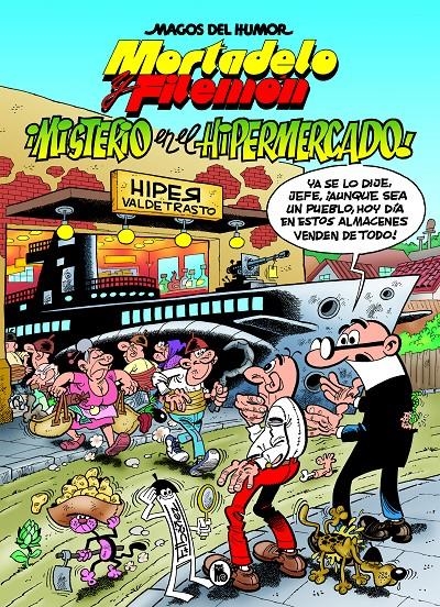 MAGOS DEL HUMOR # 205 MORTADELO Y FILEMÓN, MISTERIO EN EL HIPERMERCADO | 9788402423603 | FRANCISCO IBÁÑEZ | Universal Cómics