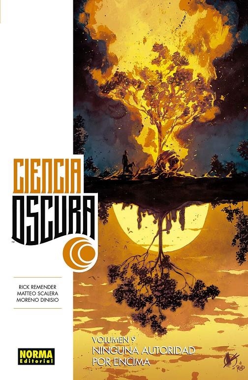 CIENCIA OSCURA # 09 NINGUNA AUTORIDAD POR ENCIMA | 9788467941043 | RICK REMENDER - MATTEO SCALERA - MORENO  DINISIO | Universal Cómics