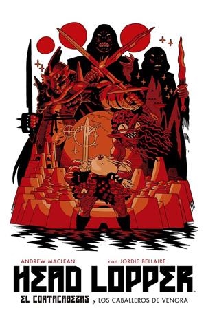 HEAD LOPPER # 03 EL CORTACABEZAS Y LOS CABALLEROS DE VENORA | 9788467941654 | ANDREW MACLEAN - JORDIE BELLAIRE