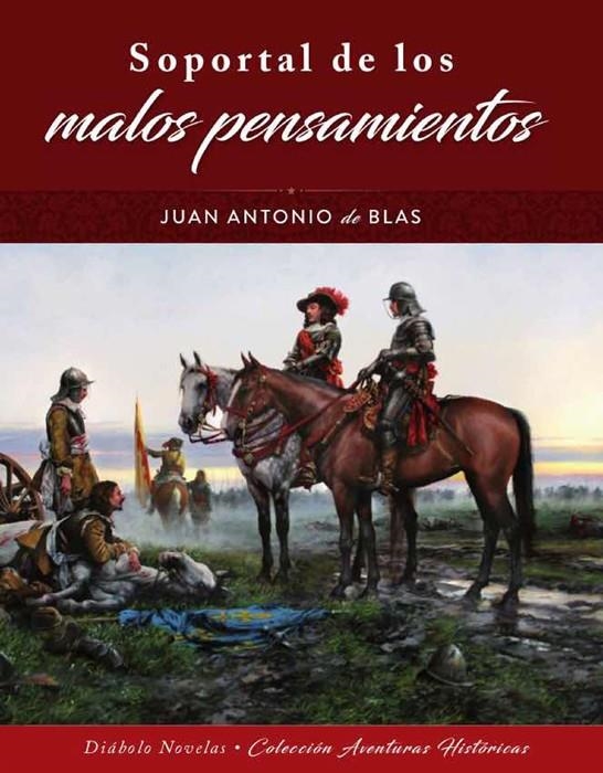 SOPORTAL DE LOS MALOS PENSAMIENTOS | 9788494944963 | JUAN ANTONIO DE BLAS