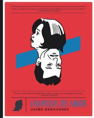 CHAPUZAS DE AMOR 3ª EDICIÓN | 9788417442668 | JAIME HERNÁNDEZ | Universal Cómics