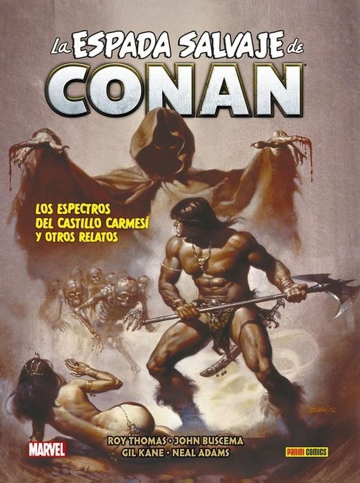 BIBLIOTECA CONAN LA ESPADA SALVAJE DE CONAN # 05 LOS ESPECTROS DEL CASTILLO CARMESÍ Y OTROS RELATOS | 9788413346458 | ROY THOMAS - JOHN BUSCEMA - WALTER SIMONSON - GIL KANE - NEAL ADAMS