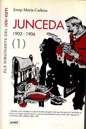 JUNCEDA # 01 DE 1902 A 1906 | 9788496645172 | JOSEP Mª CADENA