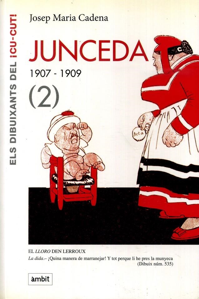 JUNCEDA # 02 DE 1907 A 1909 | 9788496645219 | JOSEP Mª CADENA | Universal Cómics