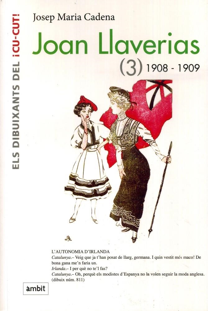 JOAN LLAVERIAS # 03 DE 1908 A 1909 | 9788496645349 | JOSEP Mª CADENA | Universal Cómics