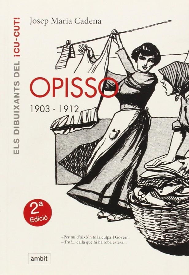 OPISSO 1903 A 1912 (2ª EDICIÓ) | 9788496645165 | JOSEP Mª CADENA | Universal Cómics