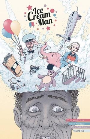 USA ICE CREAM MAN TP VOL 05 | 978153431597651699 | W. MAXWELL PRINCE - MARTIN MORAZZO - CHRIS O'HALLORAN | Universal Cómics