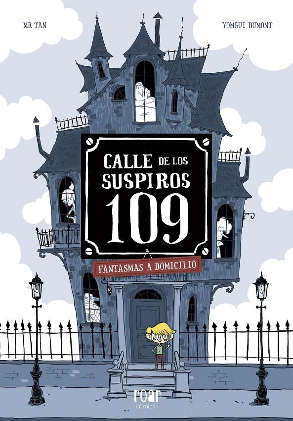 CALLE DE LOS SUSPIROS 109 # 01 | 9788416082506 | MR. TAN - YOMGUI DUMONT | Universal Cómics