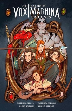 VOX MACHINA # 01 CRITICAL ROLE ORÍGENES NUEVA EDICIÓN | 9788418419058 | OLIVIA SAMSON - MATTHEW COLVILLE - MATTHEW MERCER - CHRIS NORTHROP